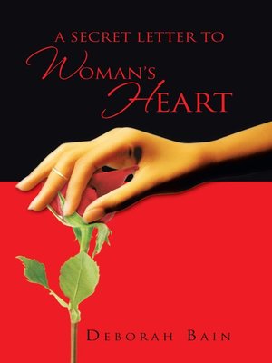 cover image of A Secret Letter To A Woman's Heart